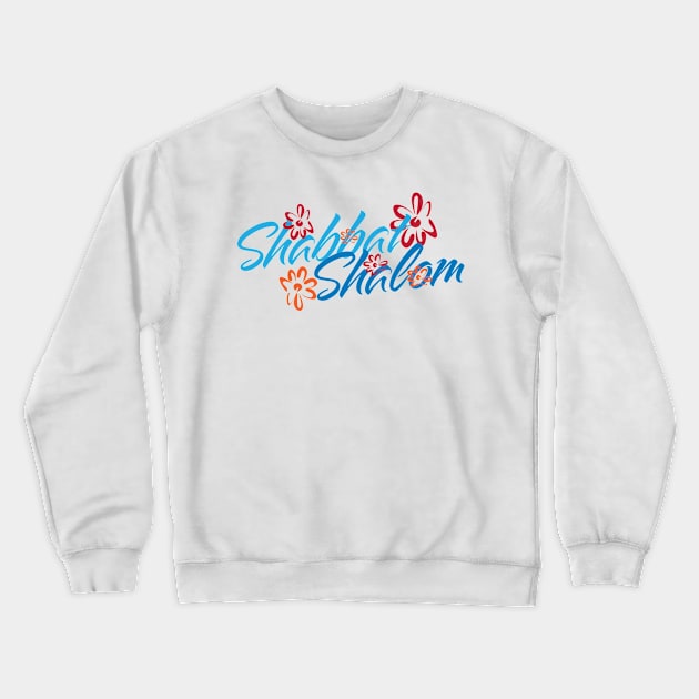 Floral Shabbat Shalom Greeting Crewneck Sweatshirt by sigdesign